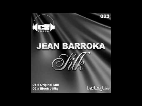Silk - Jean Barroka Original Mix
