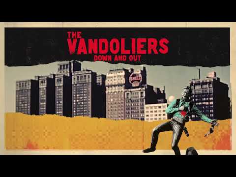Down And Out - Vandoliers