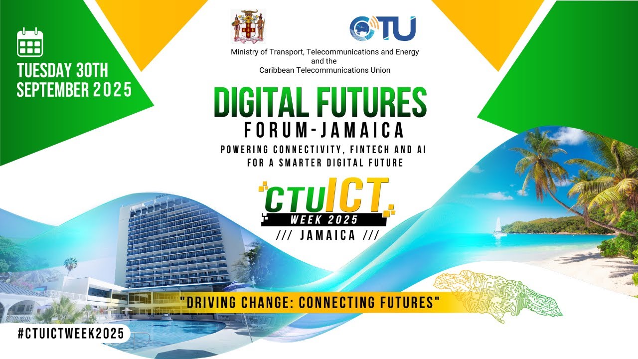Digital Futures Forum - CTU's ICT Week Jamaica 2025