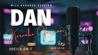 Download lagu DAN – Sheila On 7 | Karaoke Modern Fusion Jazz Version by Wils Music mp3