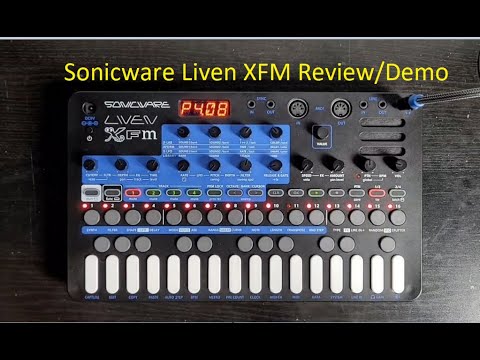 Sonicware Liven XFM Review, Demo and Tips