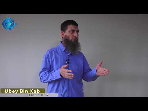 Ubey Bin K'âb, Sahabe Hayatından Kıssalar, Cuma Hutbeleri, Ebu Zeyd Hoca