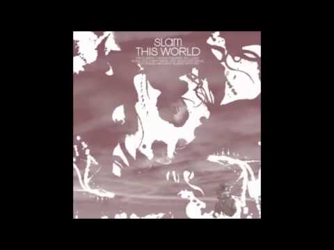 Slam feat. Tyrone Palmer - This World (Extended Mix)