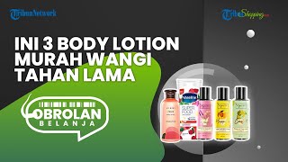 Murah Meriah, Ini Rekomendasi Body Lotion Aroma Buah, Harga Mulai Rp 30 Ribuan