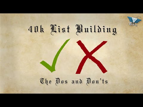 40k List Building | The Dos and Don'ts