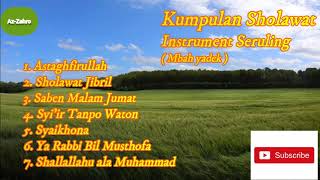Download lagu Kumpulan Sholawat Terbaik Penyejuk Hati , Obat Stress, Instrument Seruling (Mbah Yadek) mp3