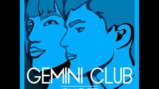 Gemini Club - Ghost (Gemini Club Re-Edit)
