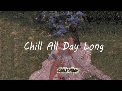 Friday Feeling 🌻 Chill Vibes 🥰 Chill out music mix