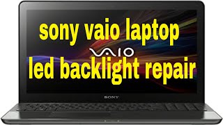 sony vaio laptop lcd backlight repair