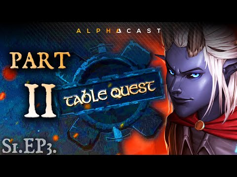 Une lourde perte ► TABLEQUEST - Épisode #3 (Part 2/2)