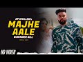 AP Dhillon  - Majhe Aale (Official Video) Gurinder Gill Album Hidden Gems