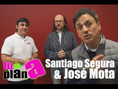 JOSÉ MOTA, SANTIAGO SEGURA y tuPlanA.es