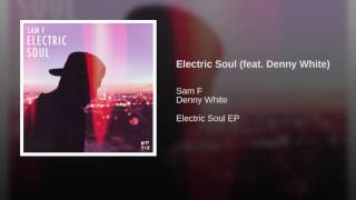 Electric Soul (feat. Denny White)