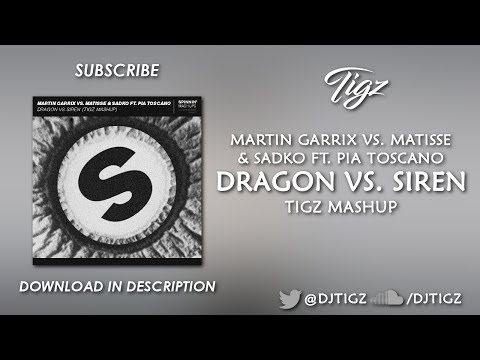 Dragon vs. Siren (TIGZ Mashup)