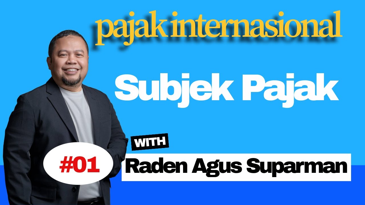 Pajak Internasional #1 Subjek Pajak