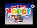 Say It With Noddy Intro Hungarian And Credits