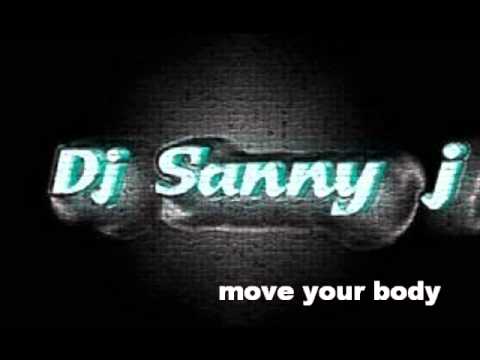 Dj Sanny J Feat Natt - Move Your Body (D@ny85 Dj Mix)