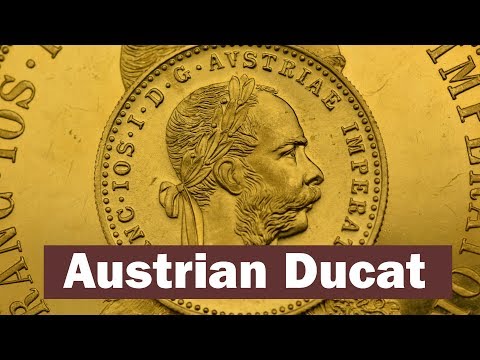Austrian Ducat - History of the Gold Coin & How to Recognize Genuine Pieces from Counterfeits