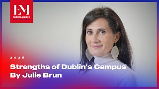 The strengths of EM Normandie Dublin’s campus
