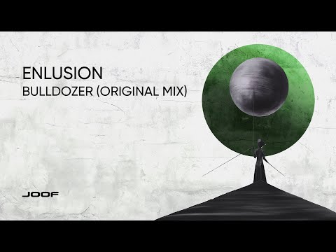Enlusion – Bulldozer (Original Mix)