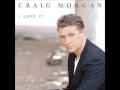 Craig Morgan -- Every Friday Afternoon