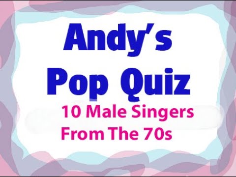 Pop Quiz 169 - 10 Male Singers From The 1970s