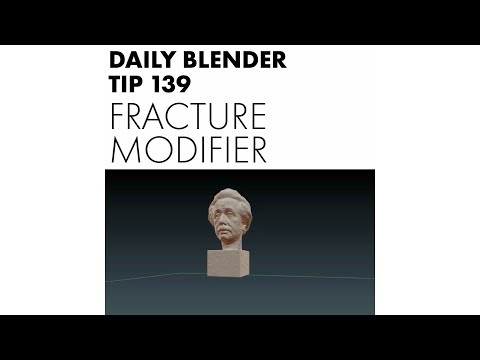 Daily Blender Tip 139 - Blender Fracture Modifier Build - Quick Start