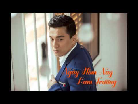Ngày hôm nay - Lam Trường