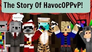The Story Of HavocOPPvP