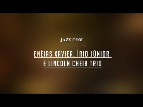 Enéias Xavier, Írio Júnior e Lincoln Cheib Trio no Café com Letras Savassi