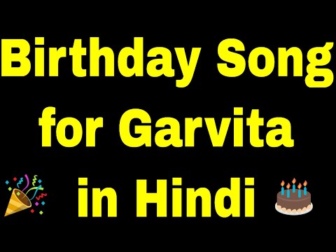 Birthday Song for garvita - Happy Birthday Song for garvita