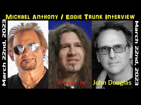 Michael Anthony of Van Halen -  sneak peek on his new band with PHIL X & JOHN DOUGLAS (03/22/23)