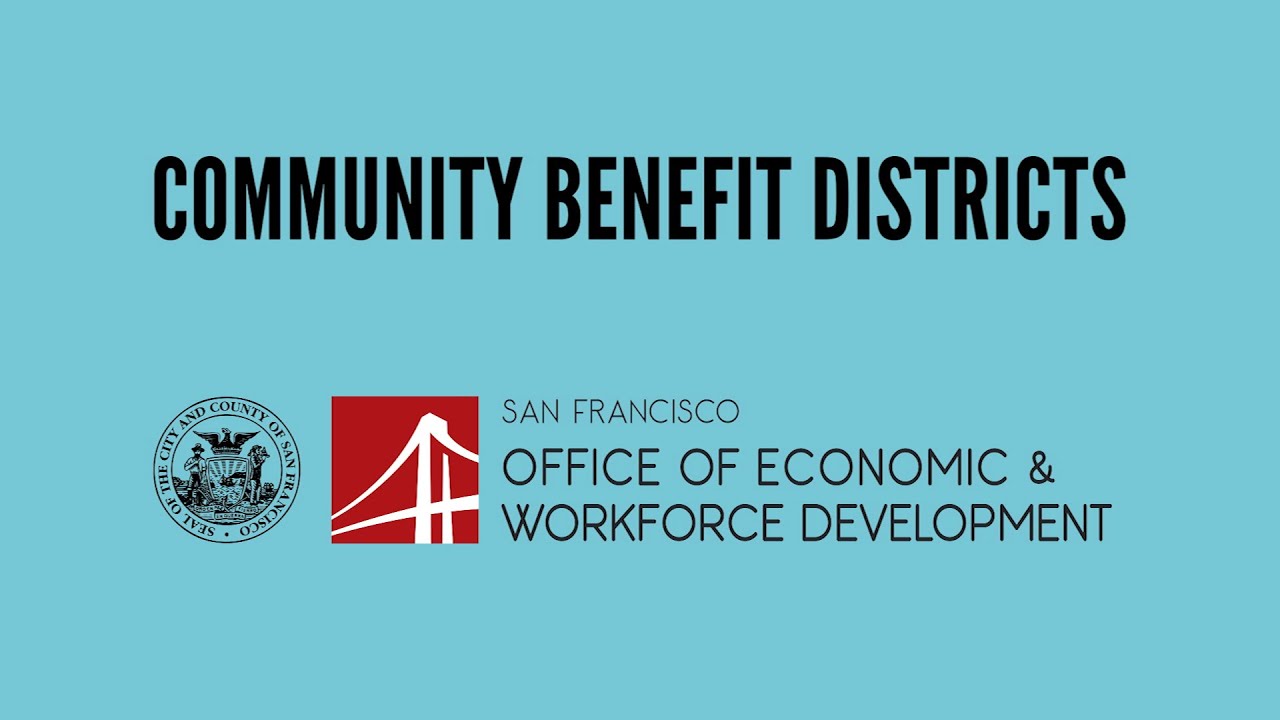Clean, Safe, and Vibrant: San Francisco’s Community Benefit Districts