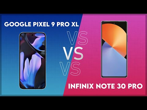 Google Pixel 9 Pro XL vs Infinix Note 30 Pro Technical Comparison