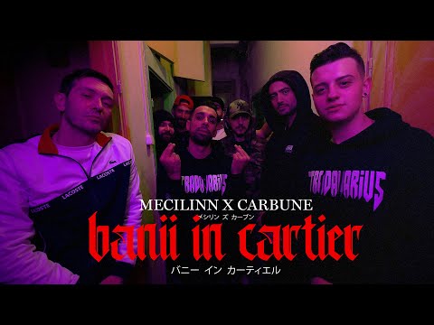 MECILINN x Carbune - Banii in cartier | VIDEOCLIP OFICIAL