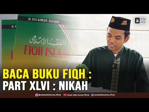 BACA BUKU FIQH : " PERNIKAHAN " | Kajian Fiqh Sulaiman Rasyid | Part 46 | II/II
