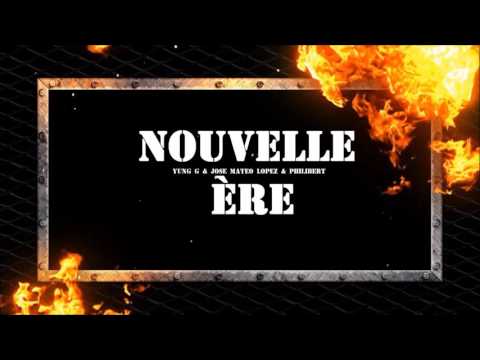 Nouvelle Ère - Guillaume Veilleux (Yung G) & Jose Mateo Lopez & Philibert