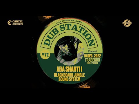 ABA SHANTI-I  at Dub Station, Paris 2022 ▶️ TNT Roots - Earthman