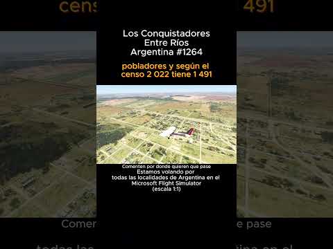 Los Conquistadores, Entre Ríos desde el Microsoft Flight Simulator #losconquistadores #entrerios