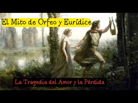 El Mito de Orfeo y Eurídice: La Tragedia del Amor y la Pérdida
