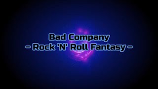 Bad Company - &quot;Rock &#39;N&#39; Roll Fantasy&quot; HQ/With Onscreen Lyrics!