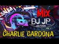 Mix Charlie Cardona - Lo Mejor de Charlie Cardona (SALSA) By Juan Pariona | DJ JP