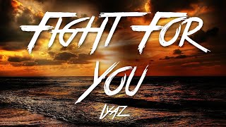 Fight For You - Iyaz (Lyrics) [HD]
