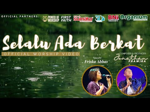 SELALU ADA BERKAT (official #powerofworship video) - Friska Abbas #JonathanPrawira #legend