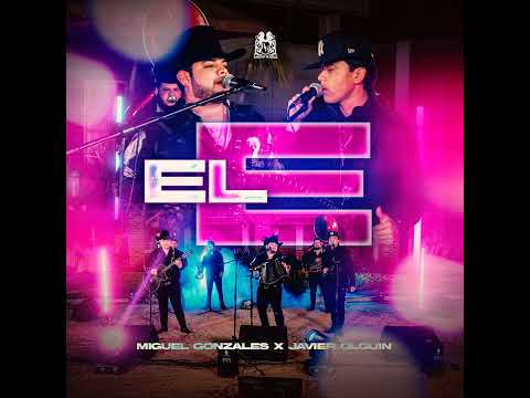 Miguel González Ft Javier Olguín - El E [AUDIO]