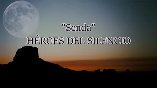 Héroes del Silencio - Senda