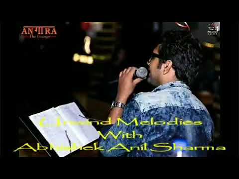 Abhishek Anil Sharma Live Unplug...