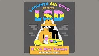 Lsd Ft Sia, Diplo, And Labrinth - No New Friends (Dombresky Remix) video