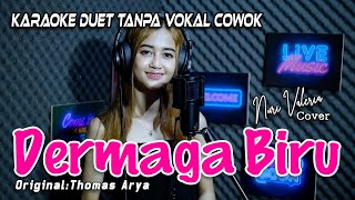 Download lagu Dermaga Biru Karaoke Duet Tanpa Vokal Cowok (Thomas Arya) || Cover: Nuri Valeria mp3
