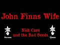 Nick Cave And The Bad Seeds - John Finn's Wife -Karaoke